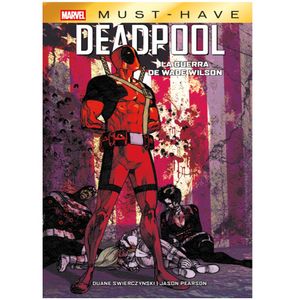 Deadpool La Guerra De Wade Wilsons Must Have