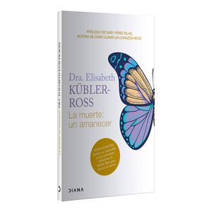 La Muerte: Un Amanecer - (Libro) - Elisabeth Kubler-Ros