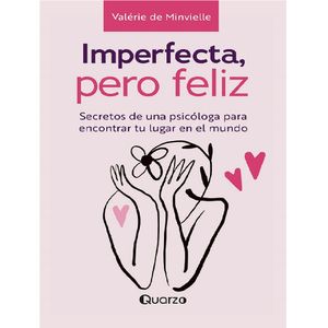 Imperfecta, Pero Feliz - (Libro) - Valerie De Minvielle