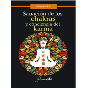 Sanacion De Los Chakras Y Conciencia Del Karma - (Libro) - Keith S. Swami