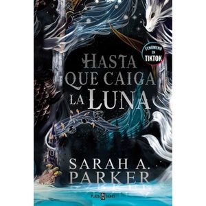 Hasta Que Caiga La Luna - (Libro)- Sarah A. Parker