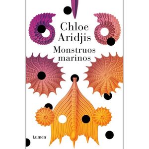 Monstruos Marinos - (Libro) - Chloe Aridjis