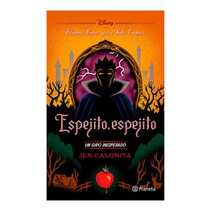 Espejito, Espejito. Un Giro Inesperado - (Libro) - Jen Calonita