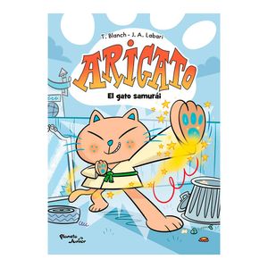 Arigato 1. El Gato Samurai - (Libro) - Jose Angel Labari