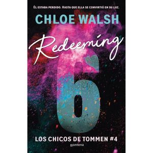 Los Chicos De Tommen 4. Redeeming 6 - (Libro) - Chloe Walsh