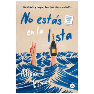 No Estas En La Lista - (Libro) - Alison Espach