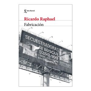 Fabricacion - (Libro) - Ricardo Raphael