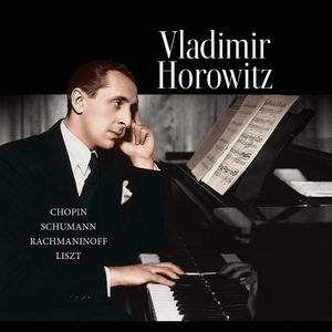 Chopin / Schumann / Rachmaninoff / Liszt - (Lp) - Vladimir Horowitz
