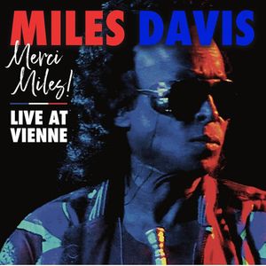 Merci Miles! Live At Vienne (2 Lp'S) - (Lp) - Miles Davis