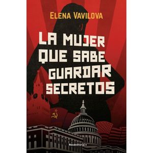 La Mujer Que Sabe Guardar Secretos - (Libro) - Elena  Vavilova