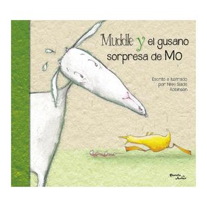 Muddle Y El Gusano Sorpresa De Mo - (Libro) - Nikki Slade Robinson