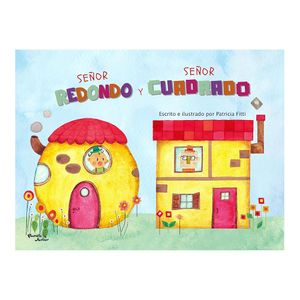 Senor Redondo Y Senor Cuadrado - (Libro) - Patricia Fitti