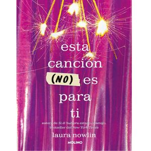 Esta Cancion (No) Es Para Ti - (Libro) - Laura Nowlin