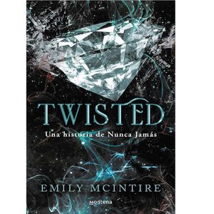 Twisted. Una Historia De Nunca Jamas - (Libro) - Emily Mcintire