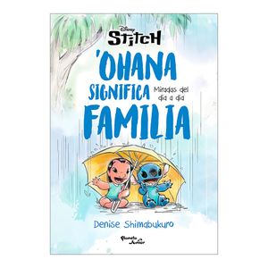 Stitch. 'Ohana Significa Familia - (Libro) - Disney