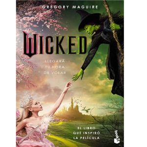 Wicked. Memorias De Una Bruja Mala - (Libro) - Gregory Maguire