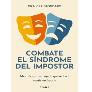 Combate El Sindrome Del Impostor - (Libro) - Jill Stoddard