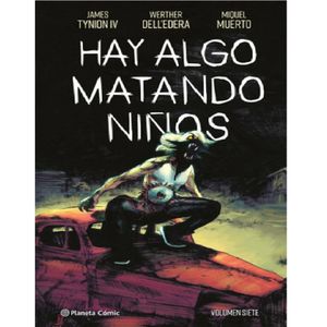 Hay Algo Matando Ninos No. 7