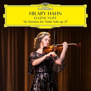 Six Sonatas For Violin Solo Op. 27 - (Cd) - Hilary Hahn