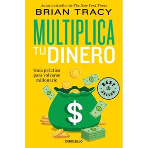 Multiplica Tu Dinero - (Libro) - Brian Tracy