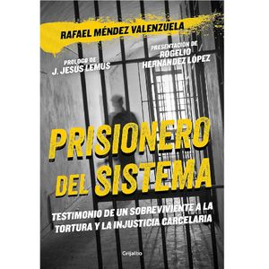 Prisionero Del Sistema - (Libro) - Rafael Mendez Valenzuela
