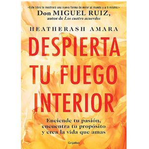 Despierta Tu Fuego Interior - (Libro) - Heatherash Amara