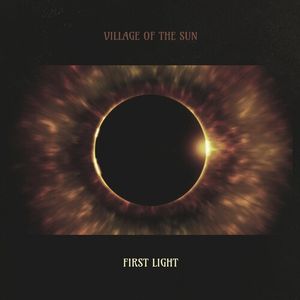 First Light Cd - Village Of The Sun