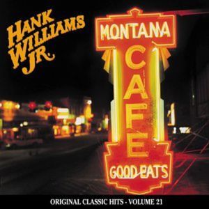 Montana Cafe (Original Classic Hits 21) Cd - Hank Williams Jr