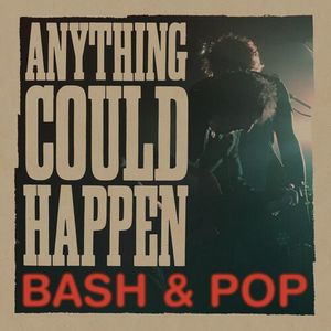 Anything Could Happen Vinil - Bash & Pop
