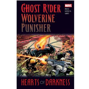 Ghost Rider-Wolverine-Punisher Heart Of Darkness