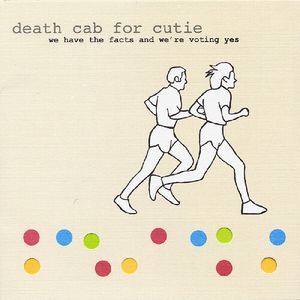 We Have The Facts And We'Re Voting Yes Vinil - Death Cab For Cutie