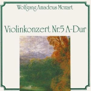 Violin Cto No 5 Cd - Mozart / Cappella Istropolit / Kantsch