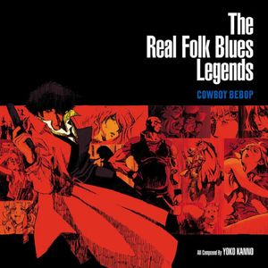 Cowboy Bebop: The Real Folk Blues Legends (2 'Lps) - (Lp) - Seatbelts