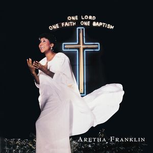 One Lord One Faith One Baptism Cd - Aretha Franklin