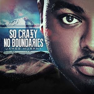 So Crazy No Boundaries Cd - James Murphy