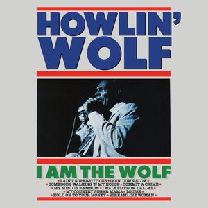 I Am The Wolf Cd - Howlin' Wolf