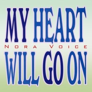 My Heart Will Go On Cd - Nora Voice