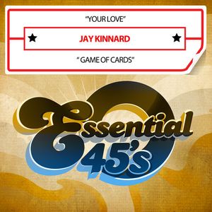 Your Love / Game Of Cards (Digital 45) Cd - Jay Kinnard
