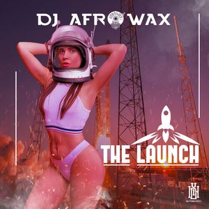 Launch Cd - Dj Afrowax