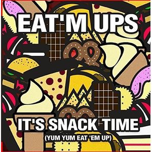 It'S Snack Time (Yum Yum Eat 'Em Up) Cd - Eat'M Ups