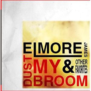 Dust My Broom & Other Favorites Cd - Elmore James