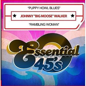 Puppy Howl Blues / Rambling Woman Cd - Johnny Big Moose Walker