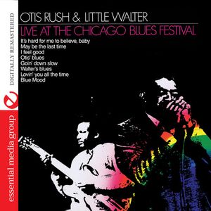 Live At Chicago Blues Festival Cd - Otis & Little Walter Rush