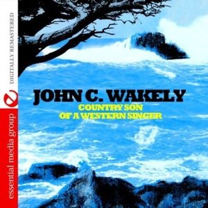 Country Son Of A Western Singer Cd - John C. Wakely