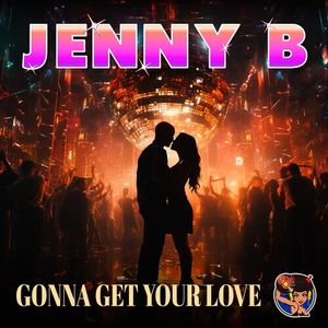 Gonna Get Your Love Cd - Jenny B