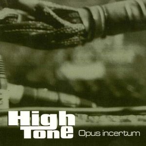 Opus Incertum Cd - High Tone