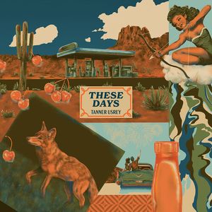 These Days Vinil - Tanner Usrey