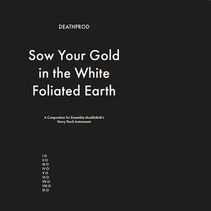 Sow Your Gold In The White Foliated Earth Cd - Deathprod