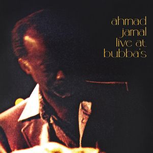 Live At Bubba'S Vinil - Ahmad Jamal