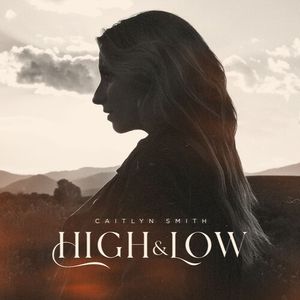 High & Low Vinil - Caitlyn Smith